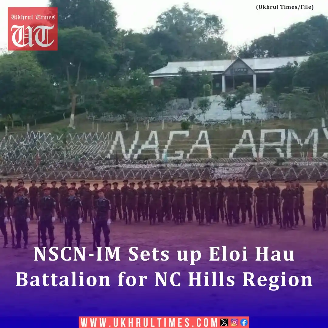 Image from Ukhrul Times: Sources indicated that "the site for the Eloi Hau Battalion is strateg...