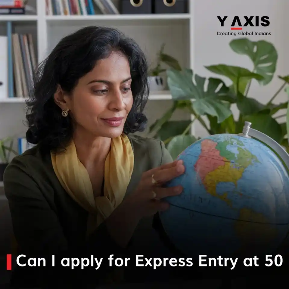 Image from Y-Axis Overseas: Can I apply for Express Entry at 50? Yes! You can apply for Canada’s...