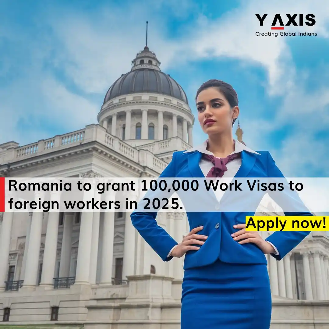 Image from Y-Axis Overseas: Romania to grant 100,000 Work Visas to foreign workers in 2025. Apply ...
