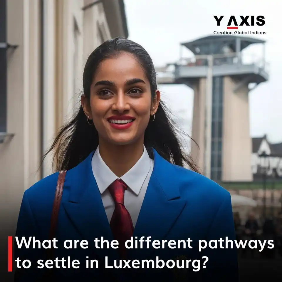 Image from Y-Axis Overseas: What are the different pathways to settle in Luxembourg? Luxembourg...