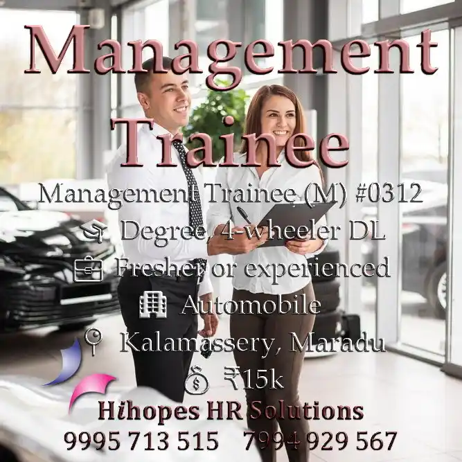 Image from Cochin Jobs ~ Hihopes Career Solutions: 🟢 Management Trainee (M) <a class="text-blue-500 hover:underline curs...