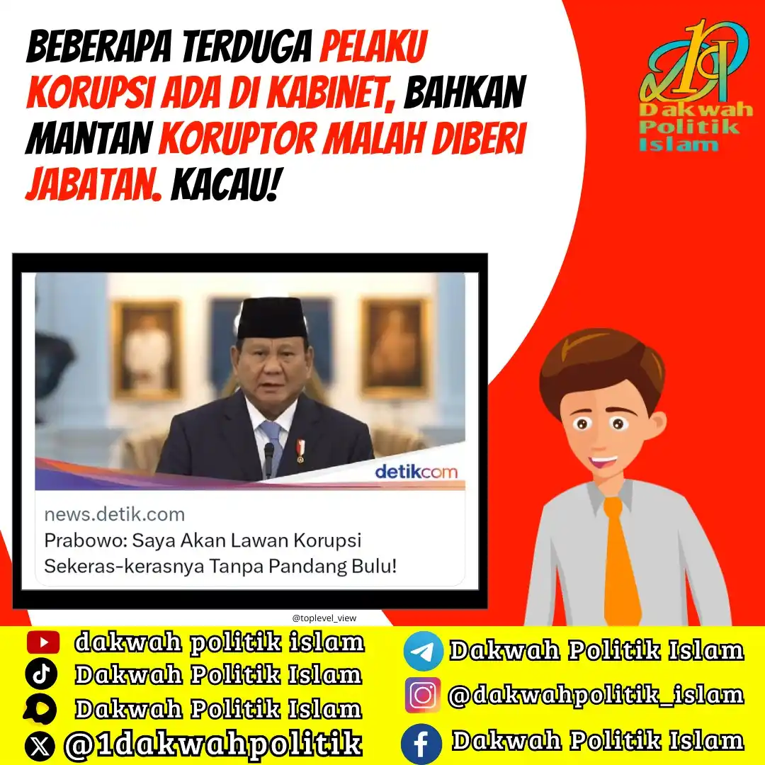 Image from Dakwah Politik Islam: Beberapa terduga pelaku korupsi ada di kabinet, bahkan mantan koruptor...