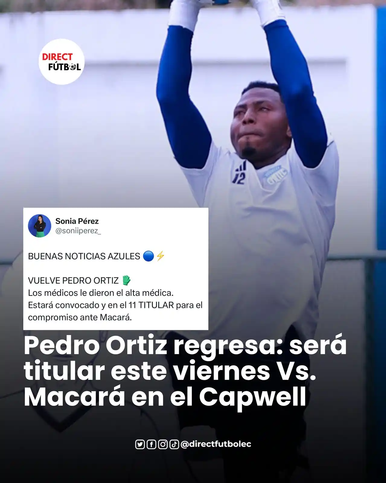 Image from DIRECT FÚTBOL: 🚨💣 PEDRO ORTIZ🧤 ESTÁ DE VUELTA: Será titular este viernes con <a cl...