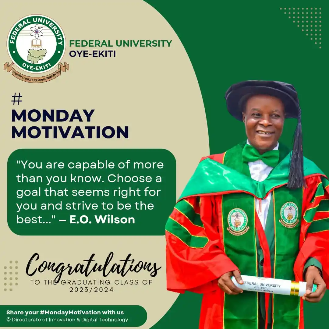 Image from Federal University Oye-Ekiti: "You are capable of more than you know. Choose a goal that seems right...