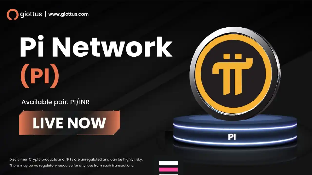 Image from Giottus Crypto Platform: 🚀 Pi Network - $PI is now LIVE on Giottus! Trade PI/INR today and b...