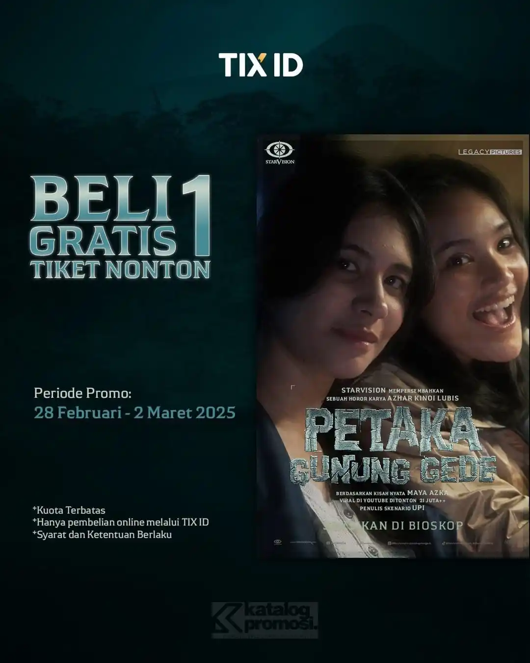 Image from KATALOGPROMOSI: 🔥 Promo TIX ID Buy 1 Get 1 buat film horor Petaka Gunung Gede! 🎬 Bel...