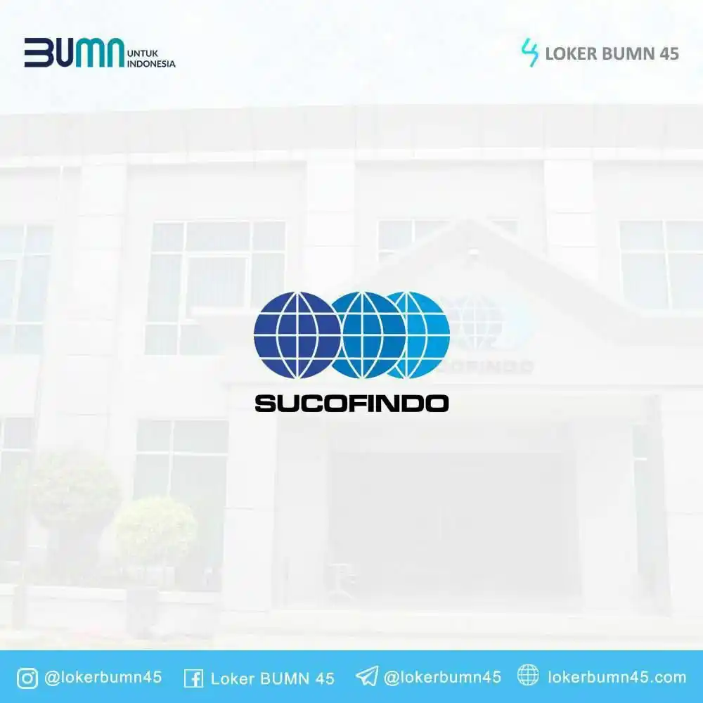 Image from Loker BUMN 45: Lowongan Kerja PT Superintending Company of Indonesia (Sucofindo). B...