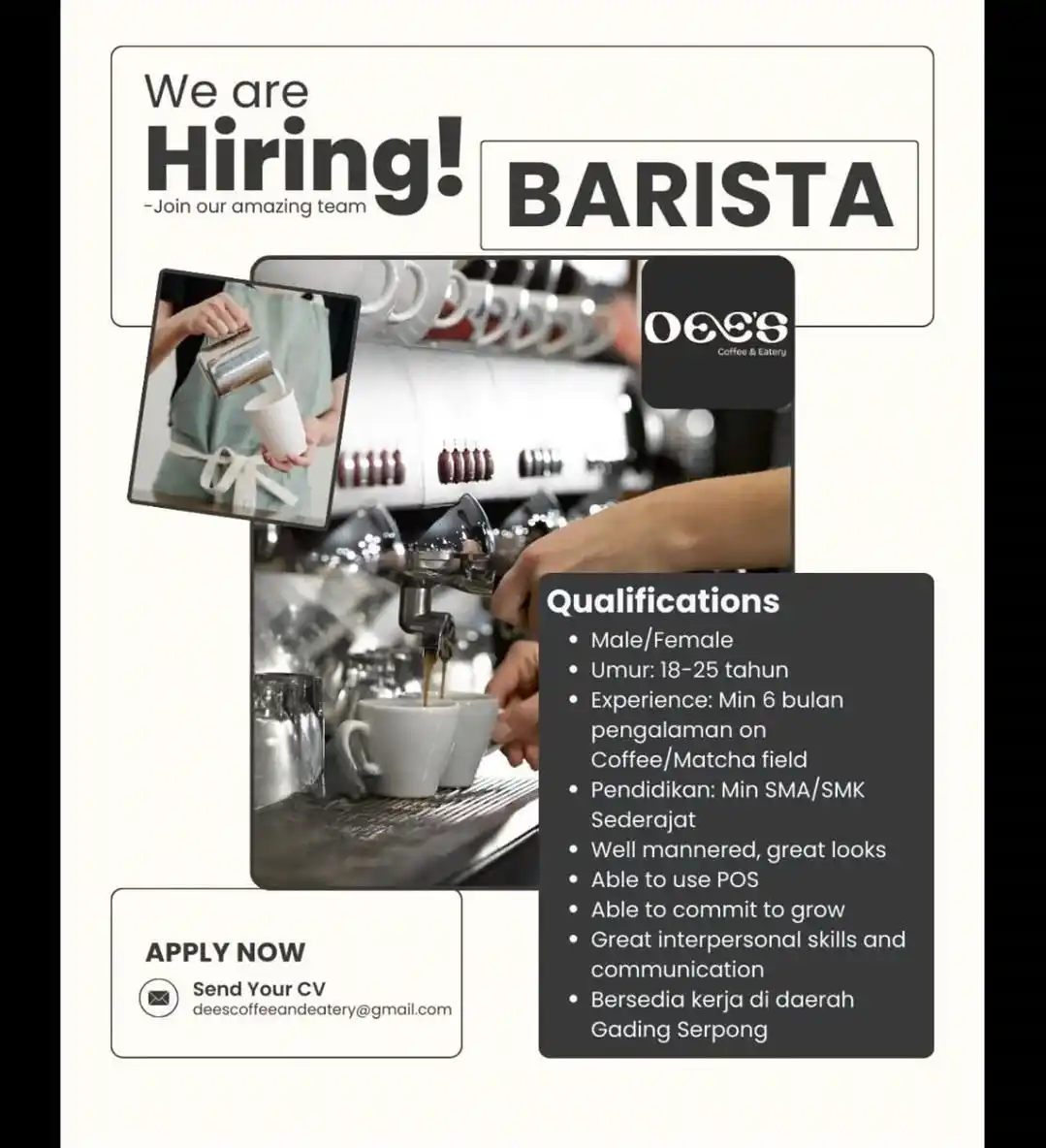 Image from Loker Jabodetabekkar: DEES COFFEE WE ARE HIRING BARISTA Qualifications • Male/Female • Umu...