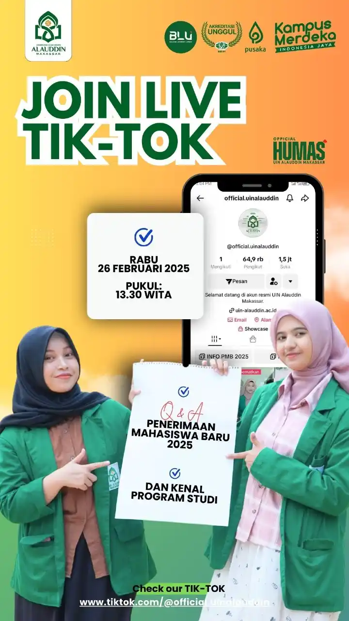 Image from PMB UIN Alauddin Makassar: 📢 *JOIN LIVE TIKTOK!* 🎥✨ 📅 *Rabu, 26 Februari 2025* ⏰ *Pukul 13.30...