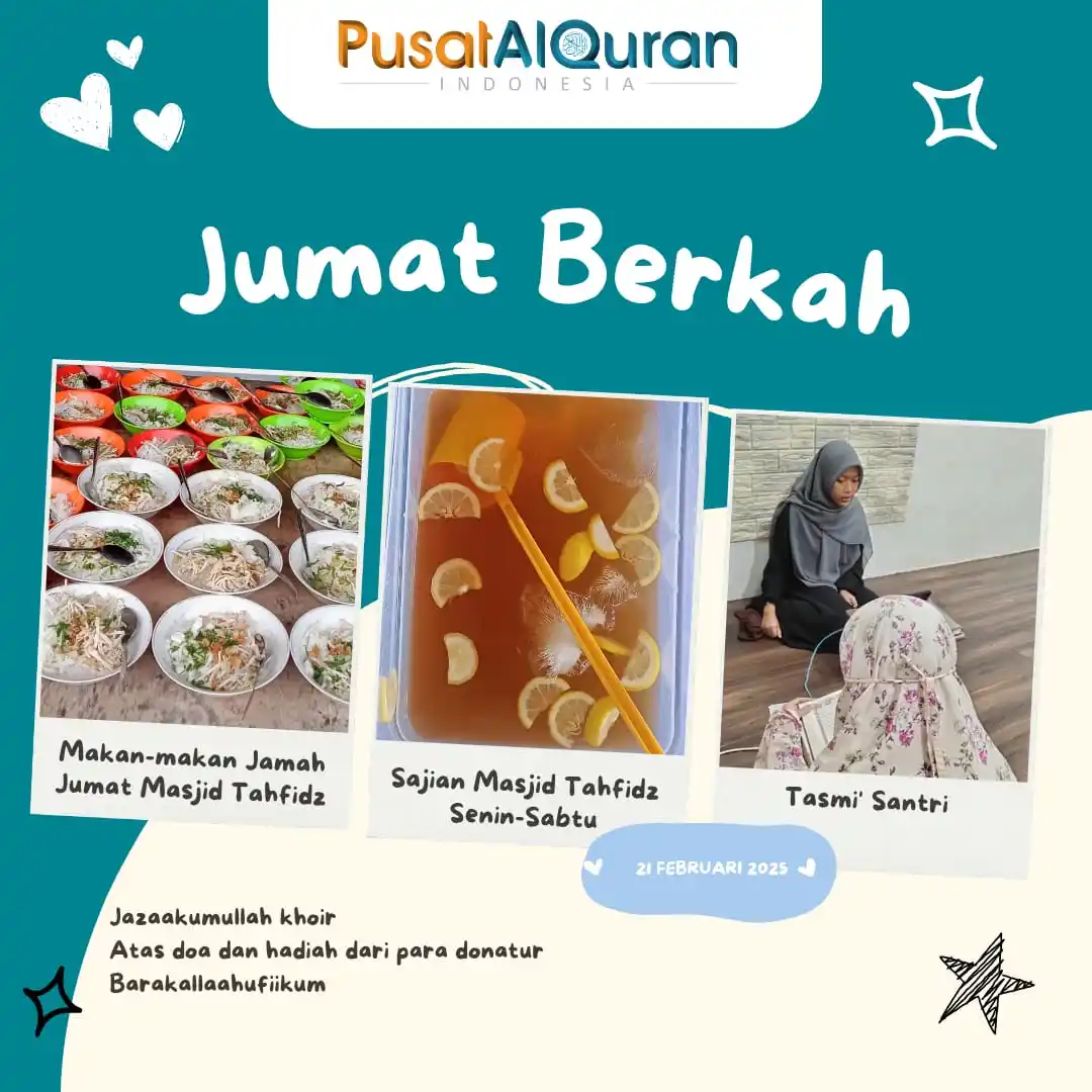 Image from Pusat Al-Qur'an Indonesia: *JUMAT BERKAH MASJID TAHFIDZ PUSAT ALQURAN* Bapak dan ibu Sahabat Pus...