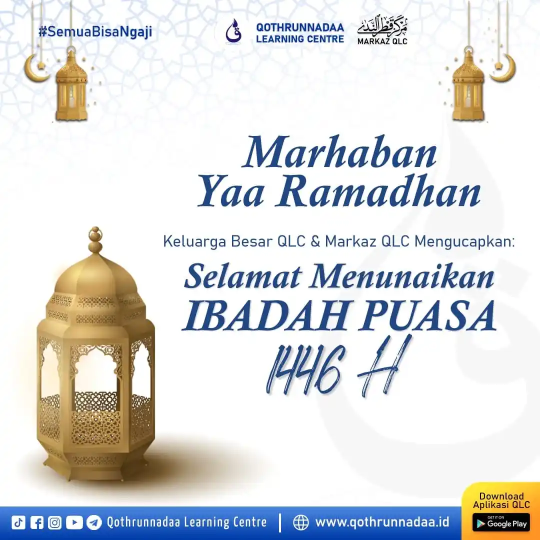 Image from Qothrunnadaa Learning Centre: *🌙 Marhaban yaa Ramadhan! 🌙* Kami, segenap keluarga besar *Qothru...
