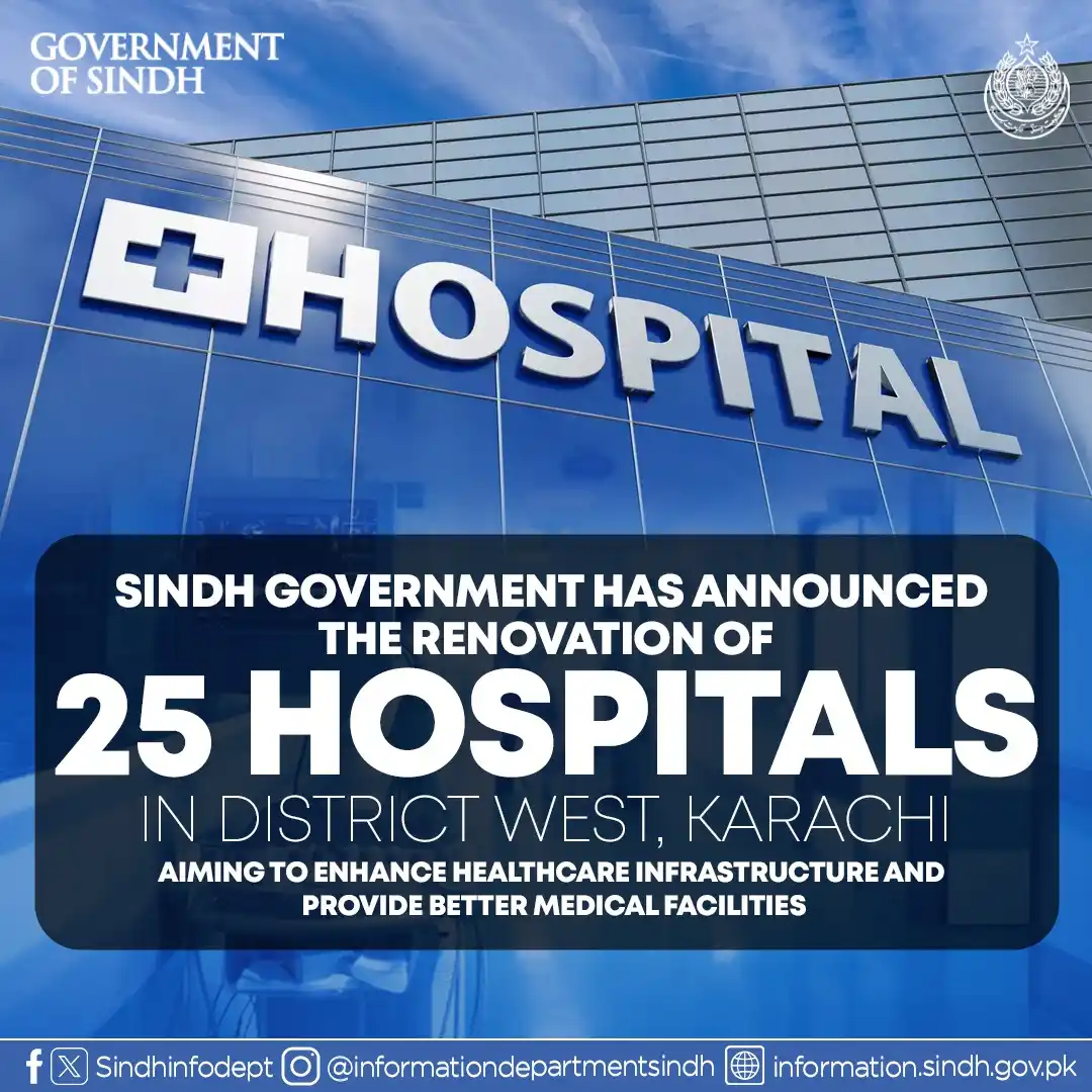 Image from Sindh Information Department : Sindh government has announced the renovation of 25 hospitals in Distr...