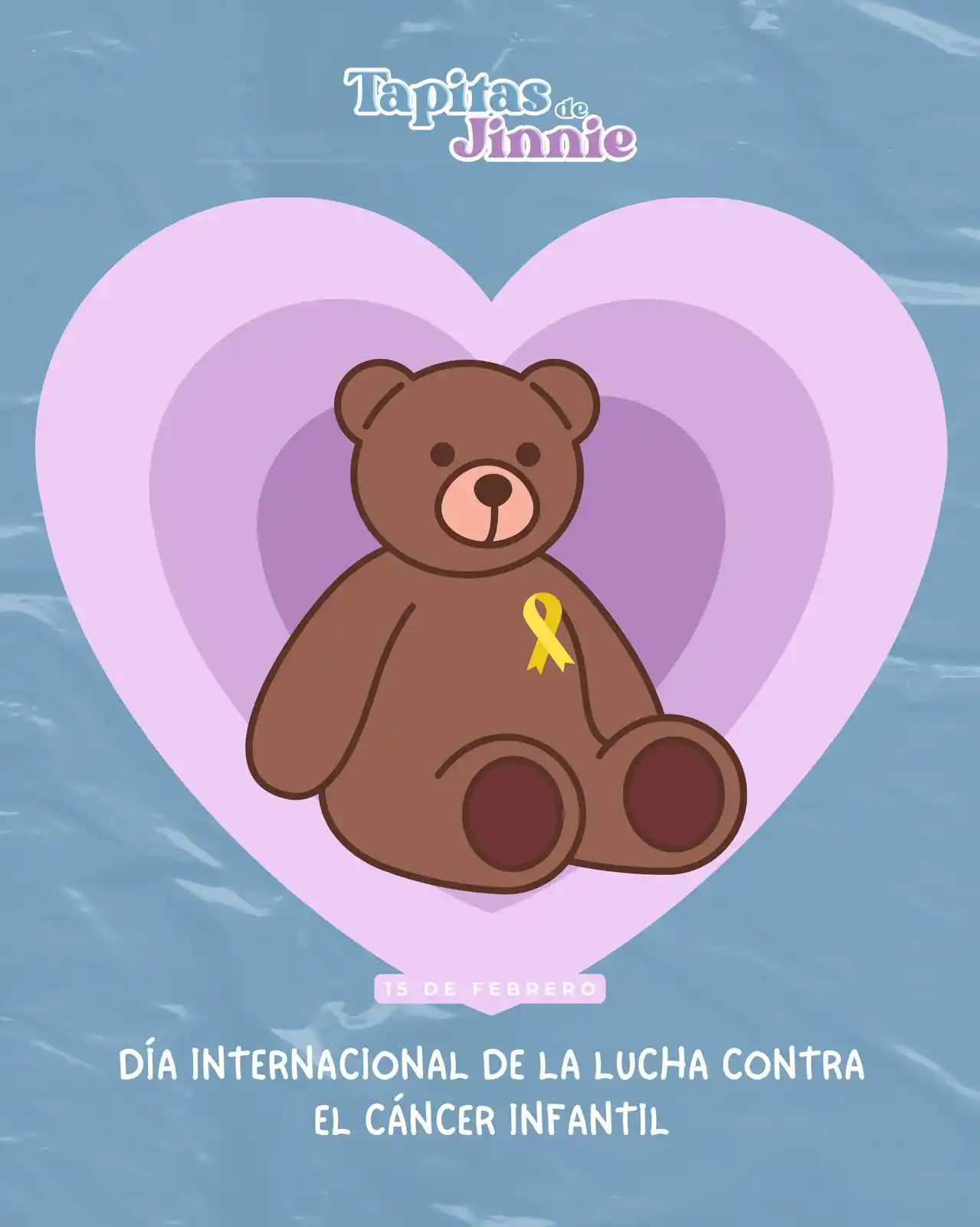 Image from Tapitas de Jinnie: 15 de febrero – Día Internacional de la Lucha contra el Cáncer Infanti...