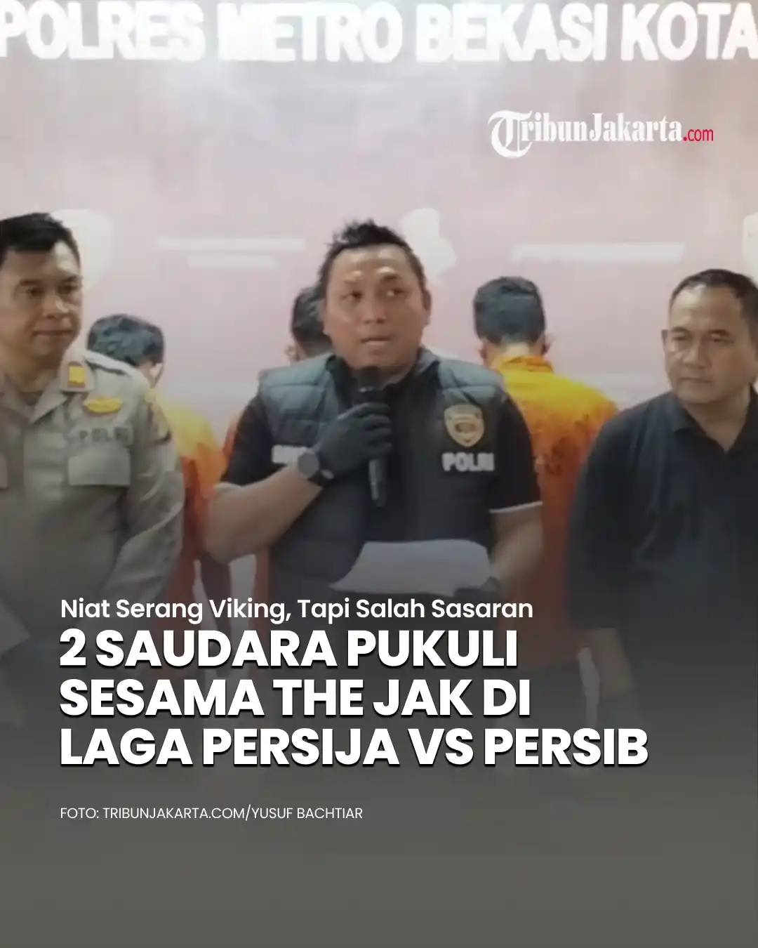 Image from TRIBUNJAKARTA.COM: Salah sasaran berujung bui, dua orang bersaudara memukuli sesama The J...