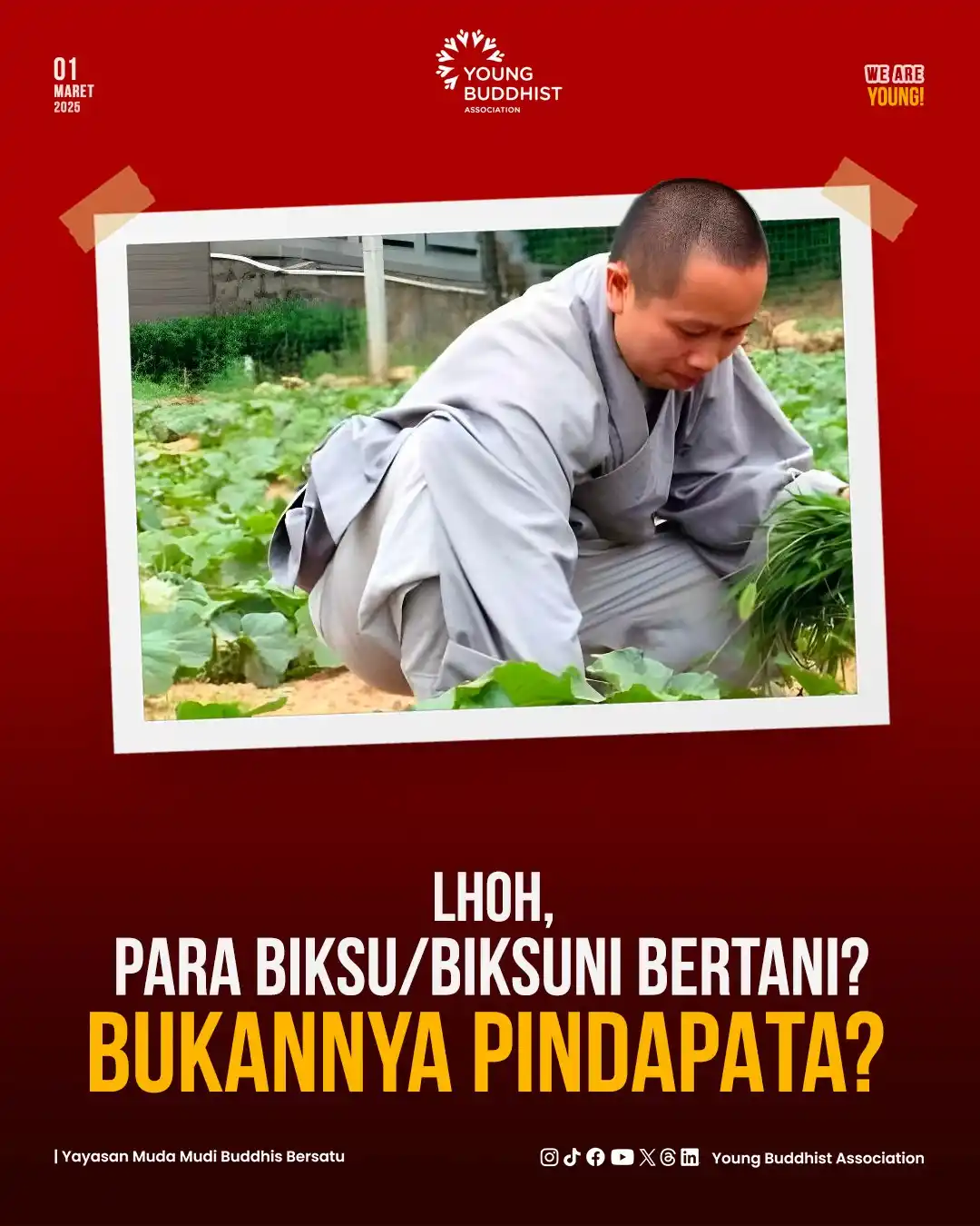 Image from Young Buddhist Association: Bagi banyak orang, gambaran tentang seorang biksu identik dengan sosok...