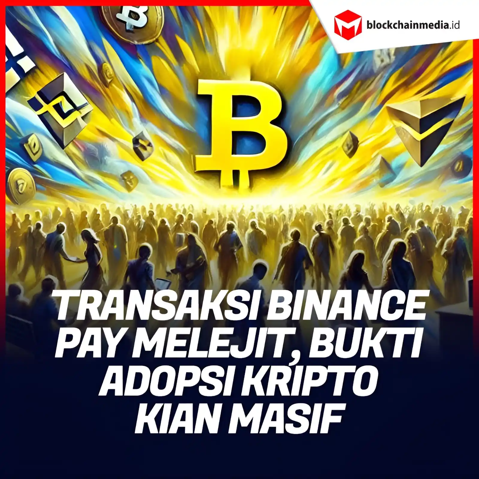 Image from Blockchainmedia.id: Riset terbaru mengungkapkan bahwa transaksi di Binance Pay meningkat t...