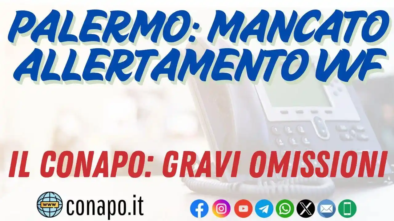 Image from CONAPO Sindacato Autonomo Vigili Fuoco: ✖️ Palermo: mancato allertamento VVF 🔴 ll CONAPO, gravi omissioni ...