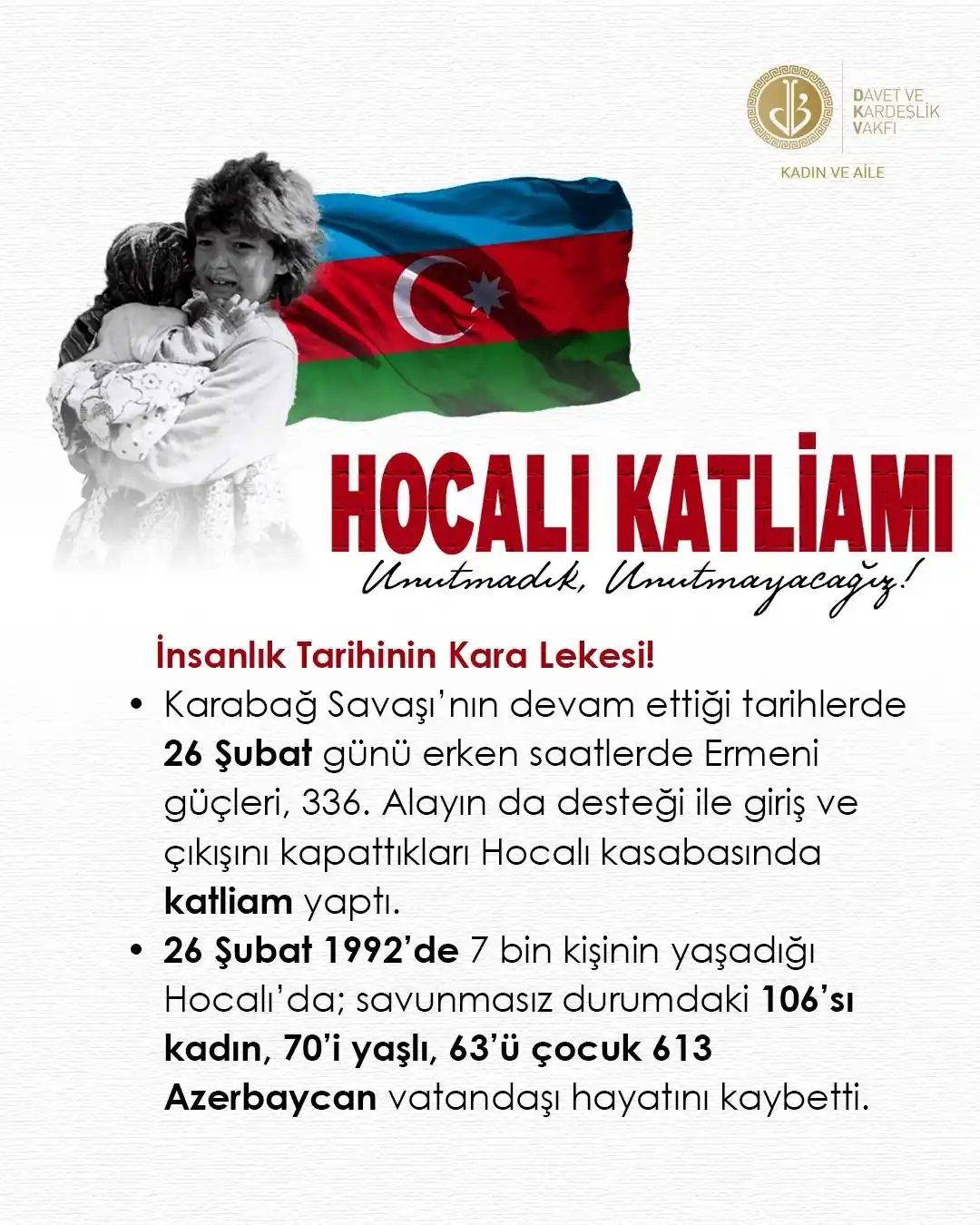 Image from DKV-KADIN VE AİLE: Hocalı Katliamını Unutmadık, Unutmayacağız! 26 Şubat 1992’de 613 Azer...
