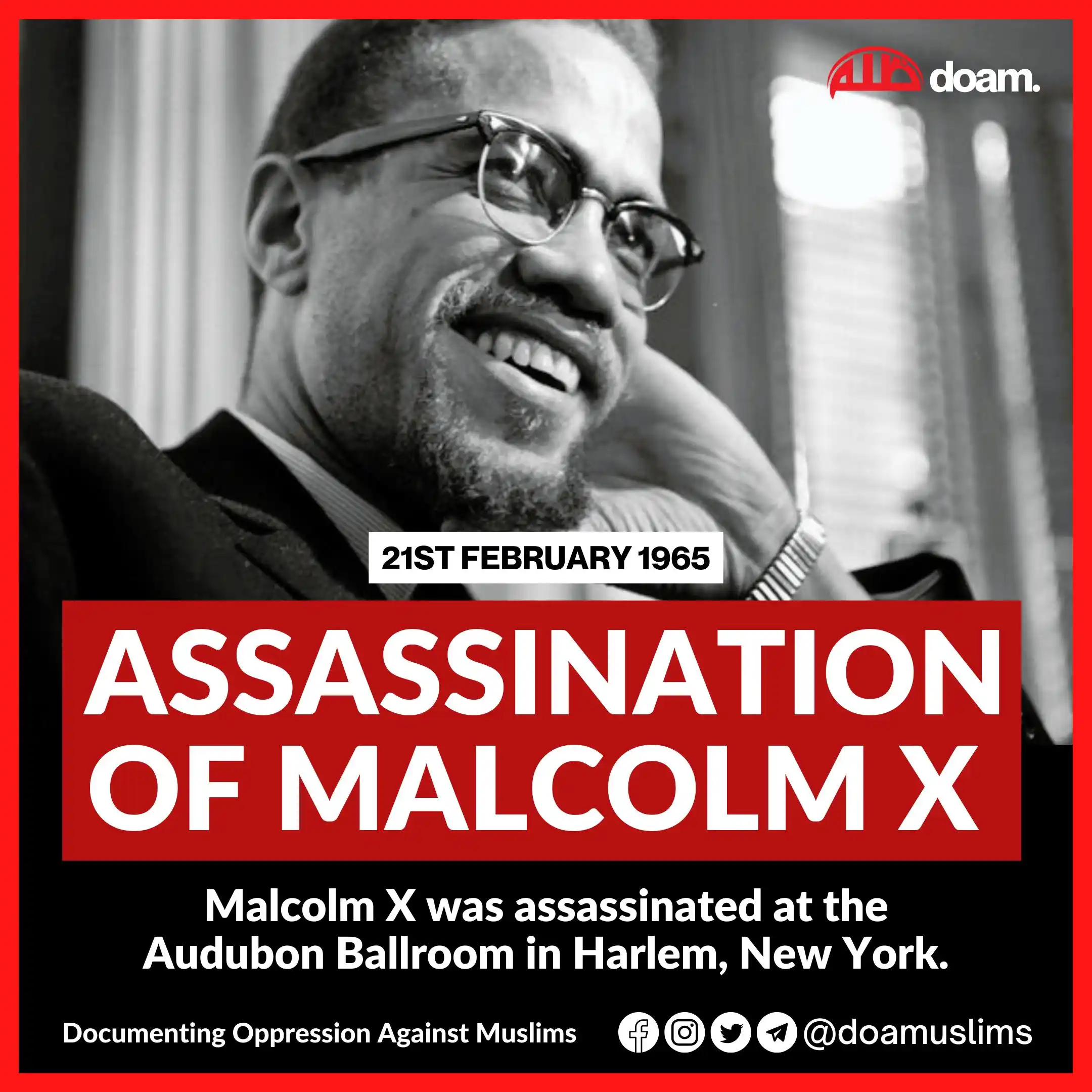 Image from Documenting Oppression Against Muslims (DOAM): *Assassination of Malcolm X* It's been 60 years today (21st February ...