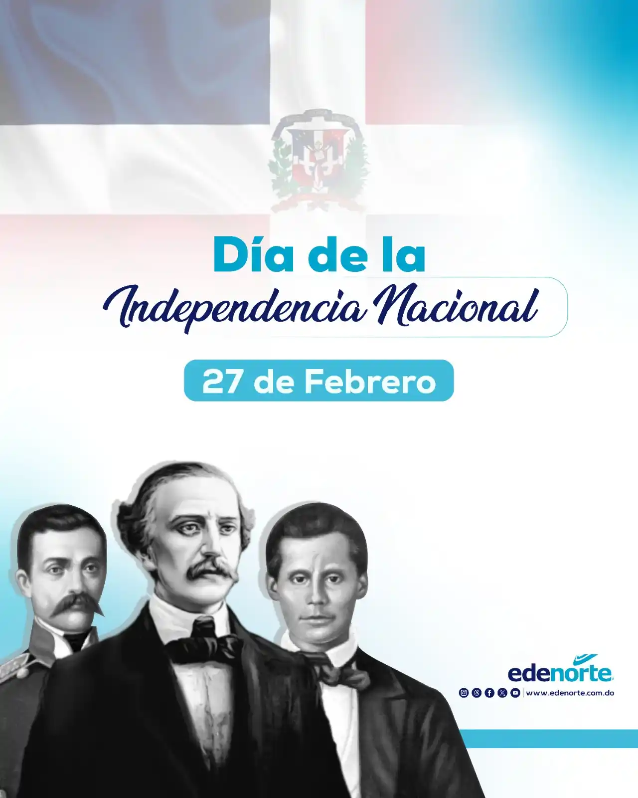 Image from Edenorte Dominicana: ¡Hoy celebramos con orgullo el Día de la Patria! Conmemoramos la valen...