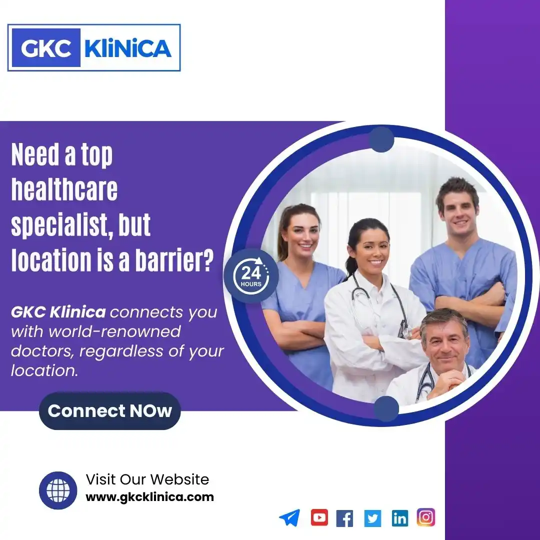 Image from GKC KLINICA - HEALTHCARE PLATFORM: Need top healthcare specialists, but location is a barrier? 🌍🏥 GKC K...