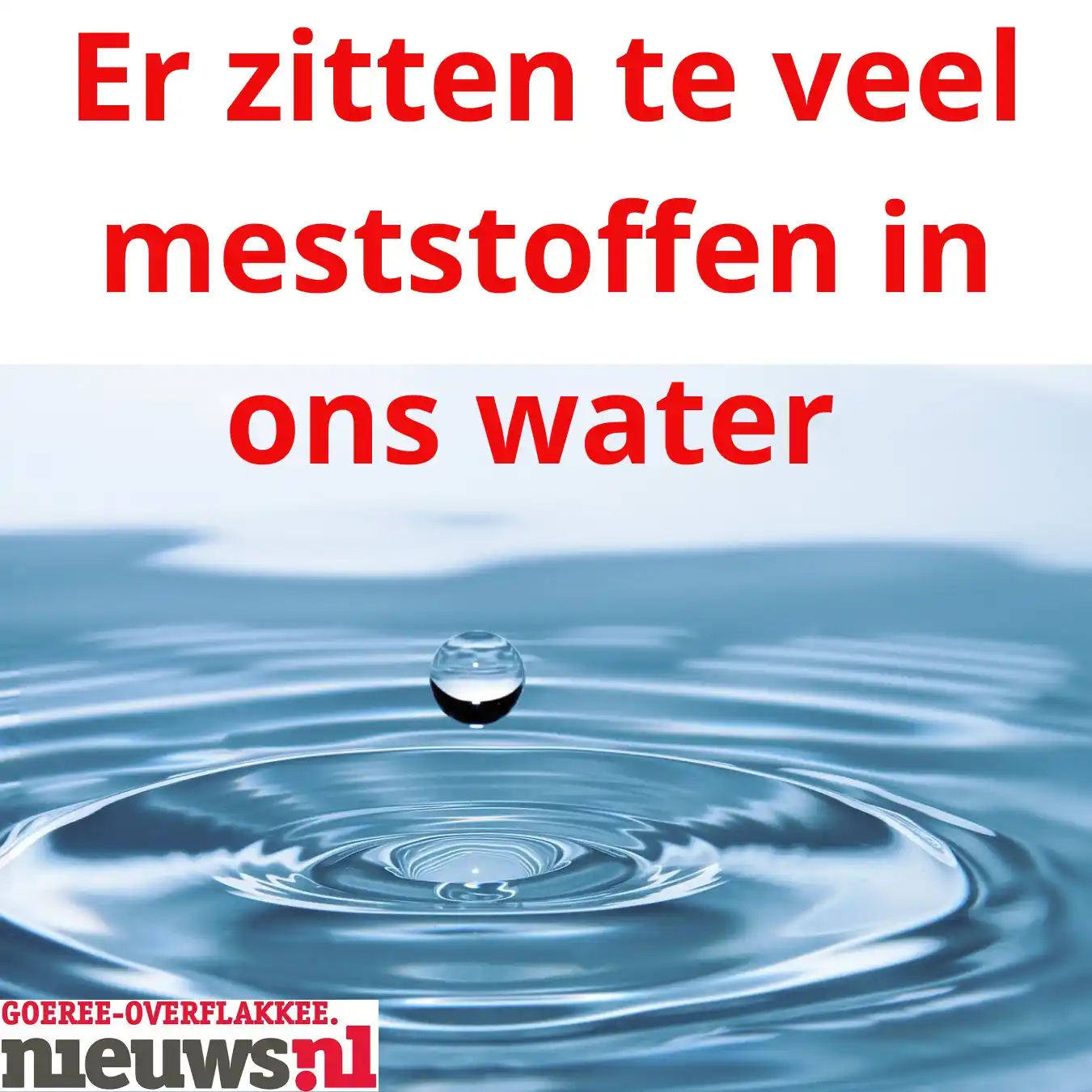 Image from Goeree-Overflakkee Nieuws: Het drinkwater komt hierdoor ook onder druk te staan https://goeree-...