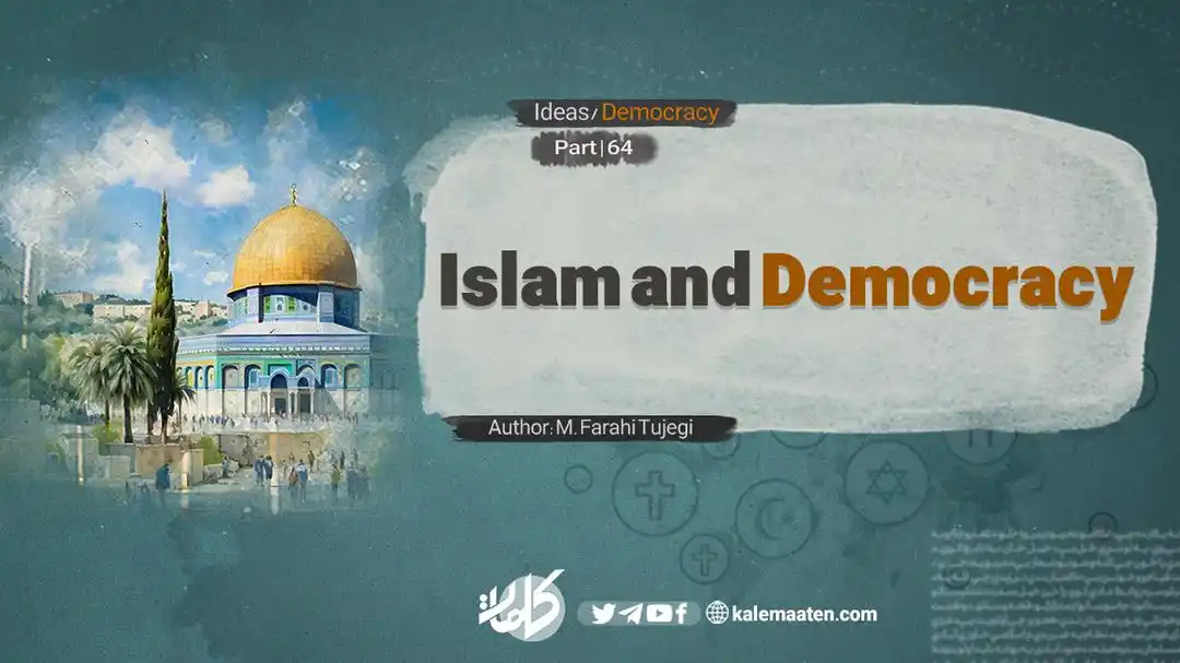Image from Kalemaat English: Author: M. Farahi Tujegi Islam and Democracy (Part 64) Principles of...