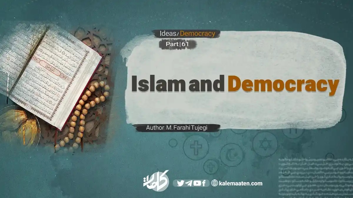 Image from Kalemaat English: Author: M. Farahi Tujegi Islam and Democracy (Part 61) The Differenc...