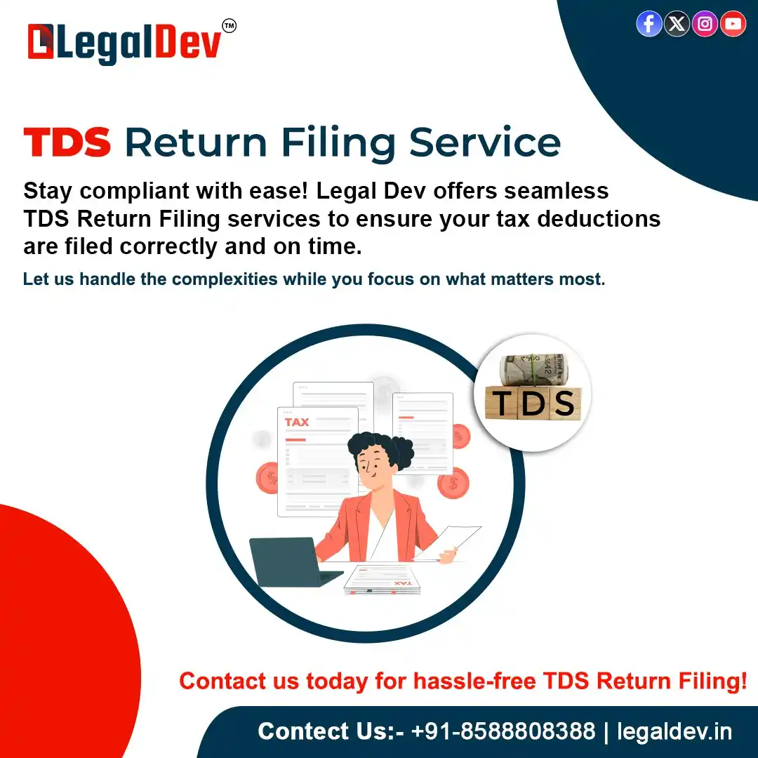 Image from LegalDev Tax Services & Consultancy: Are you struggling to keep up with _*TDS Return Filing*_ ? 😟 *Legal D...