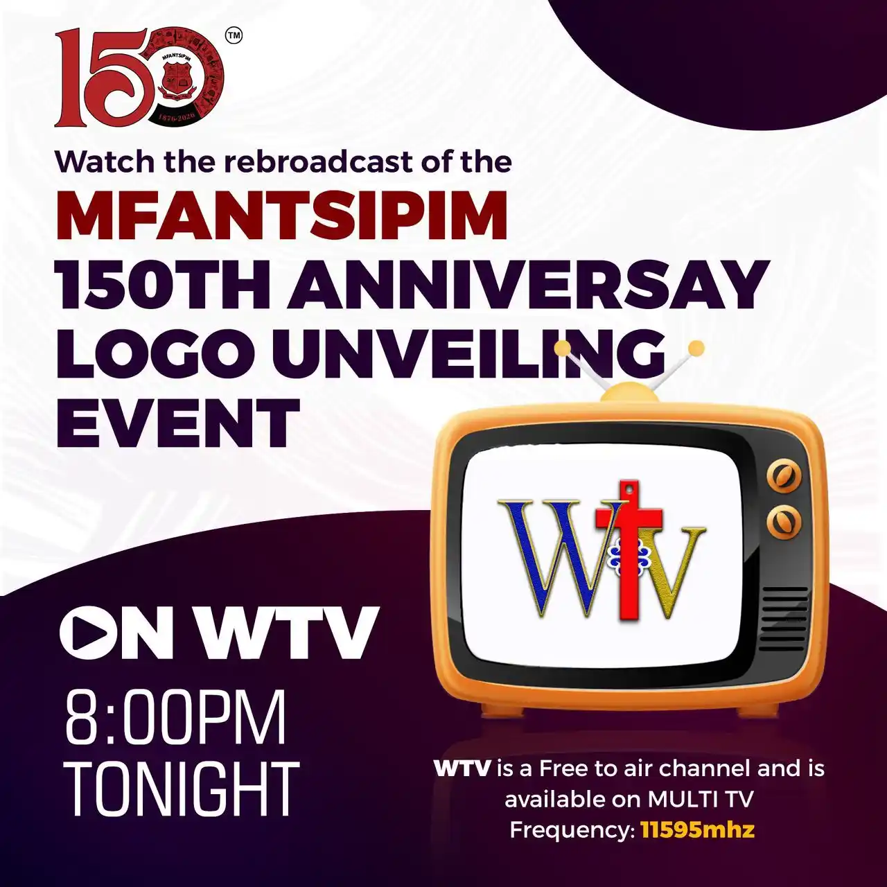 Image from Mfantsipim Old Boys Association: MFANTSIPIM@150 LOGO UNVEILING REBROADCAST IMPORTANT NOTICE!!!! Kind...