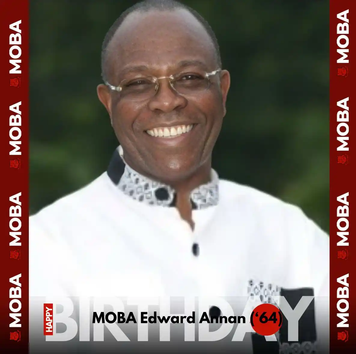 Image from Mfantsipim Old Boys Association: MOBA BIRTHDAYS 🔴⚫️ Belated Happy Birthday MOBA Edward Annan of the M...
