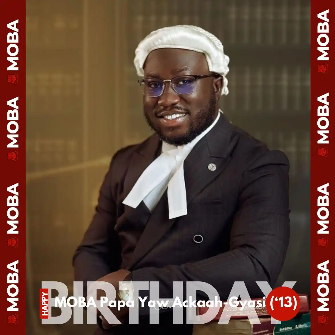Image from Mfantsipim Old Boys Association: MOBA BIRTHDAYS 🔴⚫️ Happy Birthday MOBA Papa Yaw Ackaah-Gyasi Esq. of...