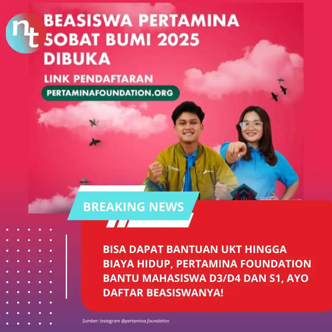 Image from NESIATIMES.COM: Bisa Dapat Bantuan UKT hingga Biaya Hidup, Pertamina Foundation Bantu ...