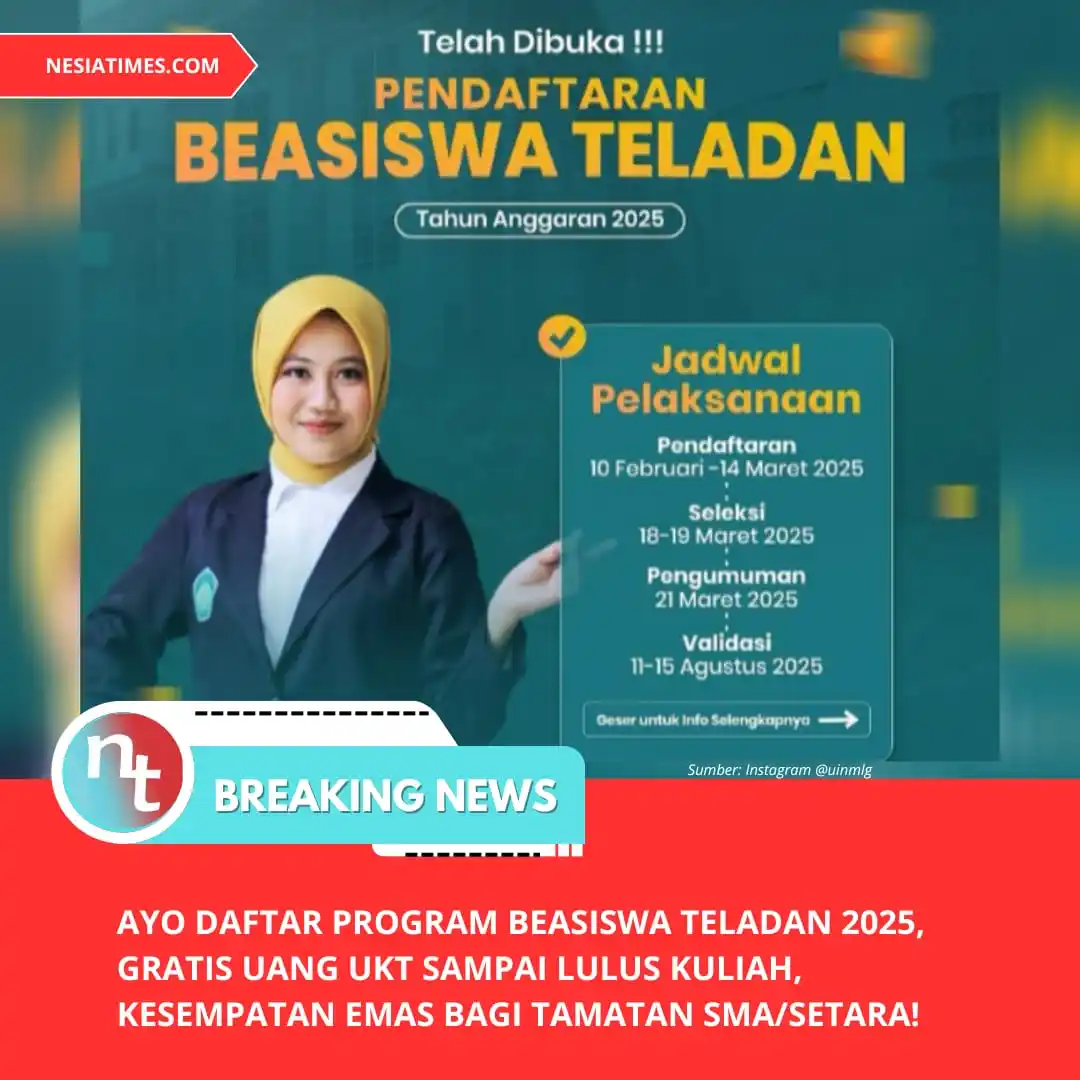 Image from NESIATIMES.COM: Ayo Daftar Program Beasiswa Teladan 2025, Gratis Uang UKT Sampai Lulus...