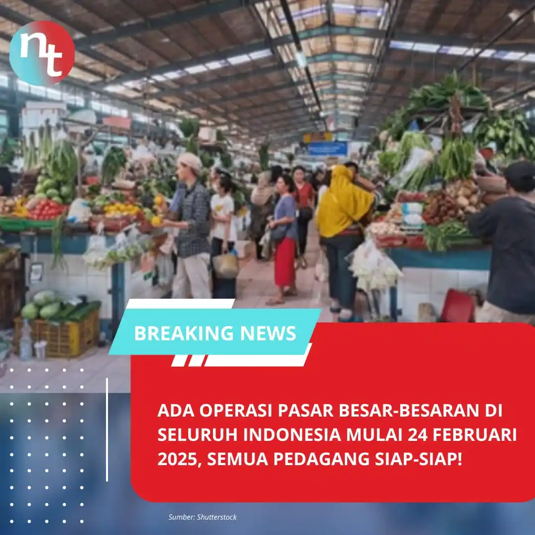 Image from NESIATIMES.COM: Ada Operasi Pasar Besar-besaran di Seluruh Indonesia Mulai 24 Februari...