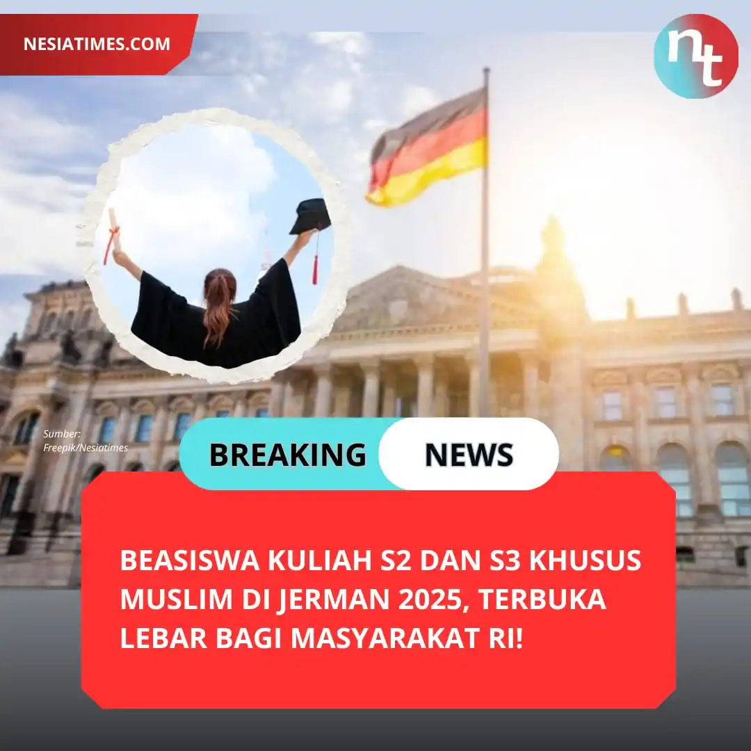 Image from NESIATIMES.COM: Beasiswa Kuliah S2 dan S3 Khusus Muslim di Jerman 2025, Terbuka Lebar ...