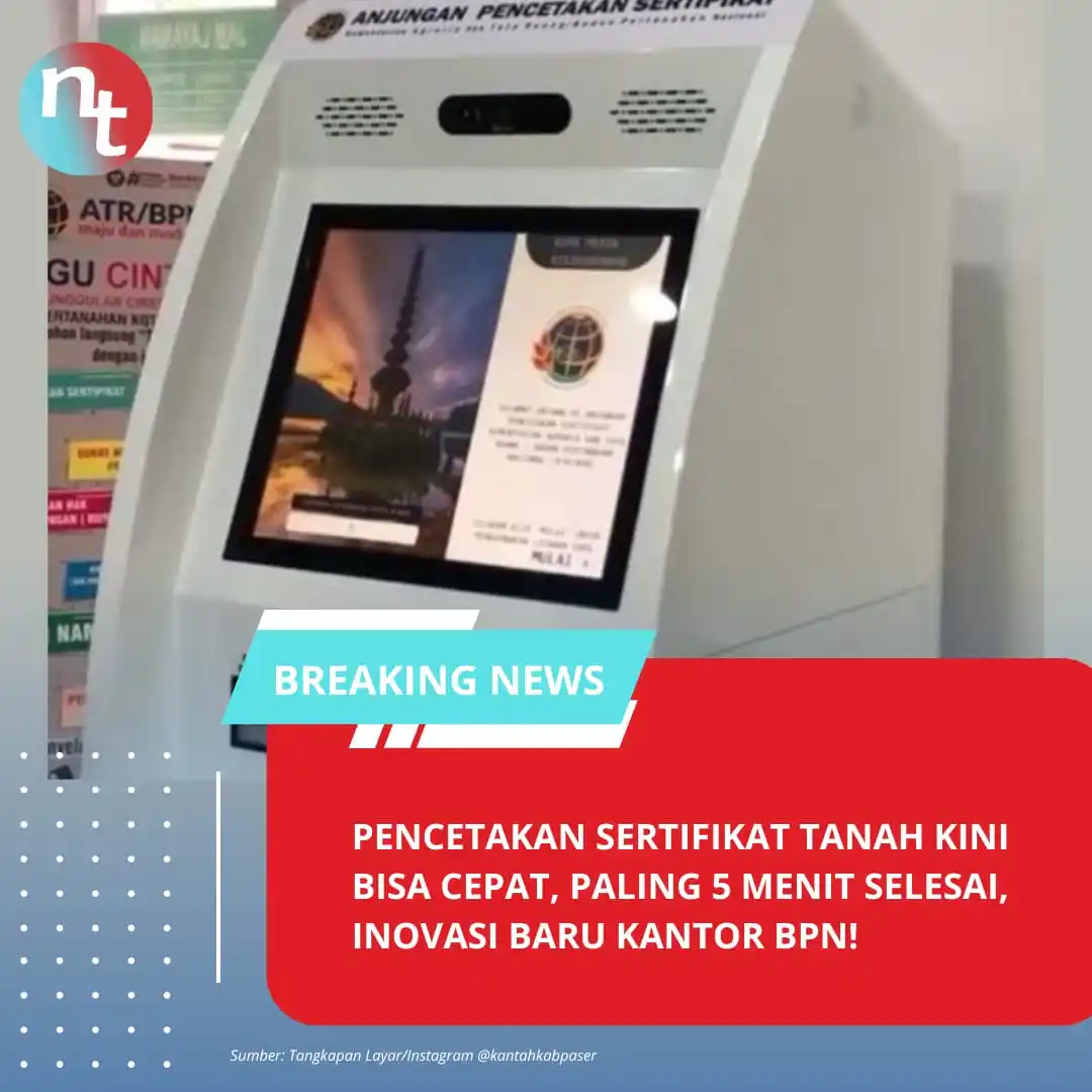 Image from NESIATIMES.COM: Pencetakan Sertifikat Tanah Kini Bisa Cepat, Paling 5 Menit Selesai, I...