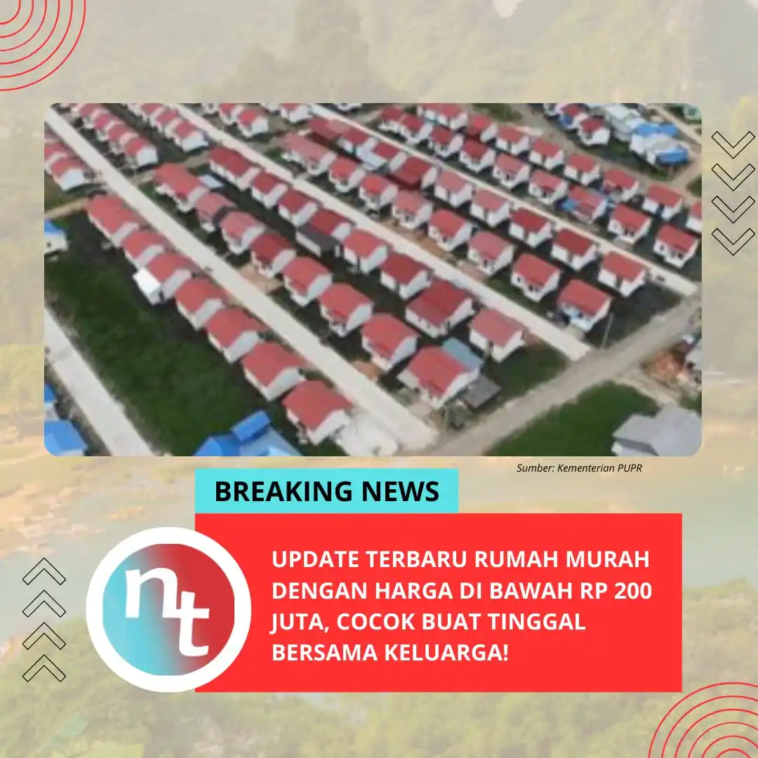 Image from NESIATIMES.COM: Update Terbaru Rumah Murah dengan Harga di Bawah Rp200 Juta, Cocok Bua...