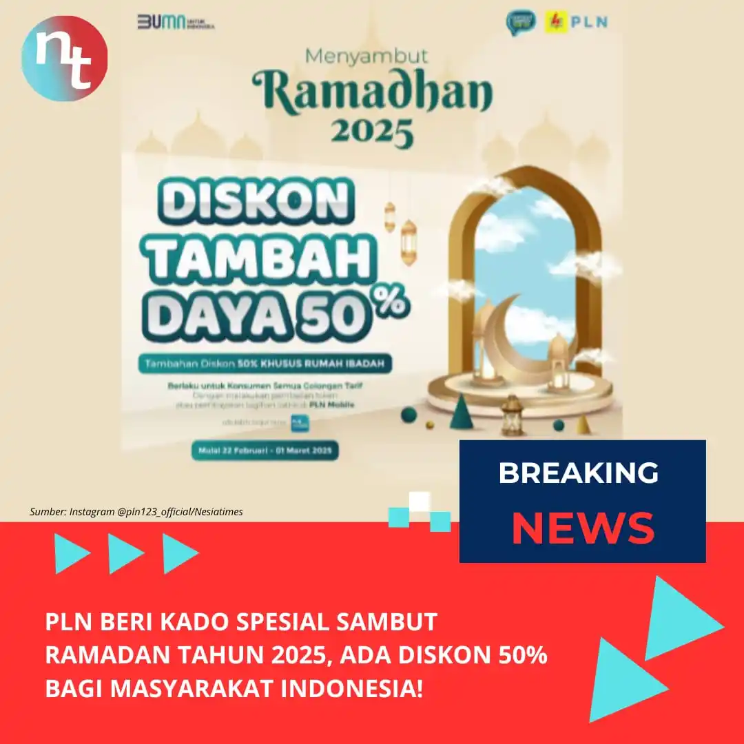 Image from NESIATIMES.COM: PLN Beri Kado Spesial Sambut Ramadan Tahun 2025, Ada Diskon 50% Bagi M...