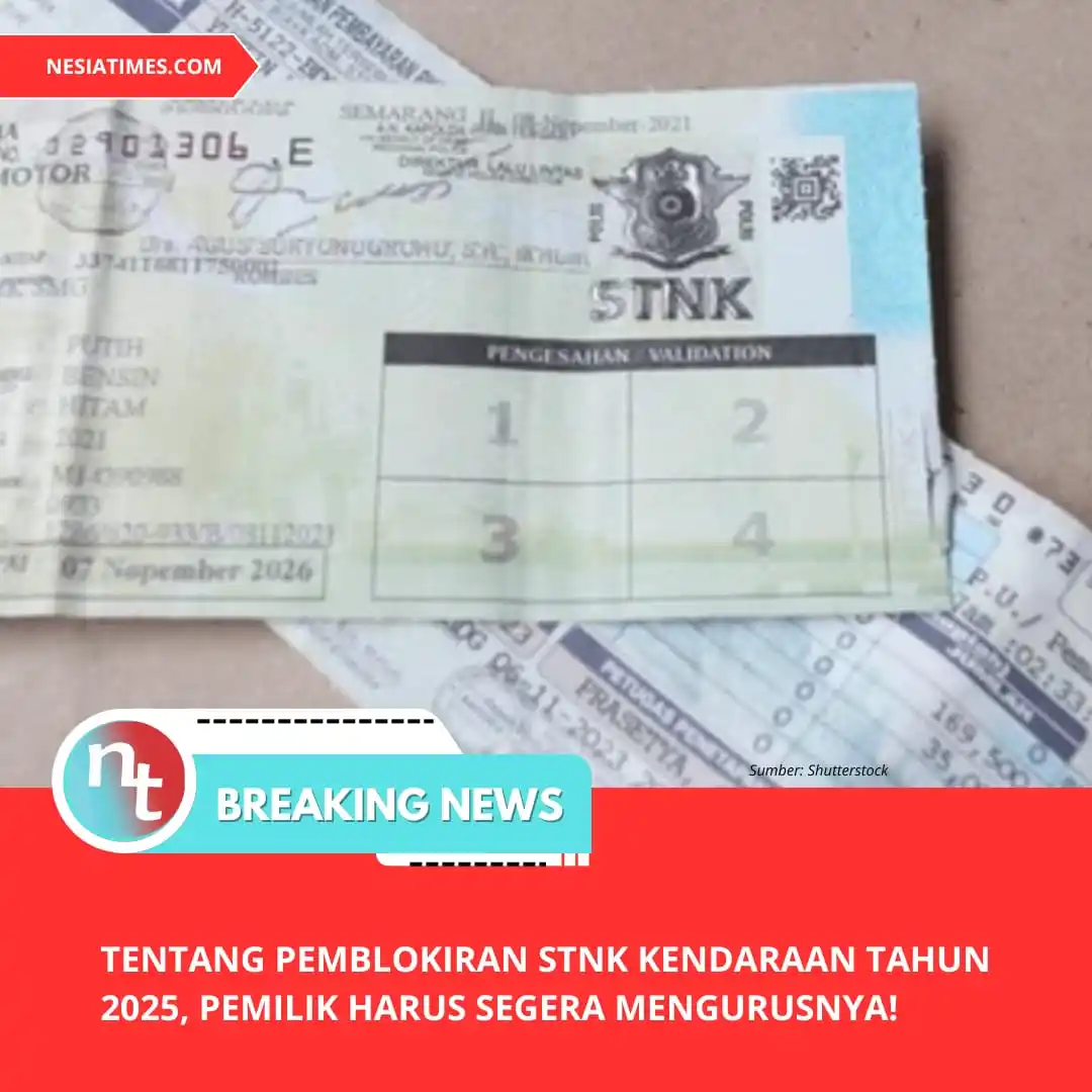 Image from NESIATIMES.COM: Tentang Pemblokiran STNK Kendaraan Tahun 2025, Pemilik Harus Segera Me...