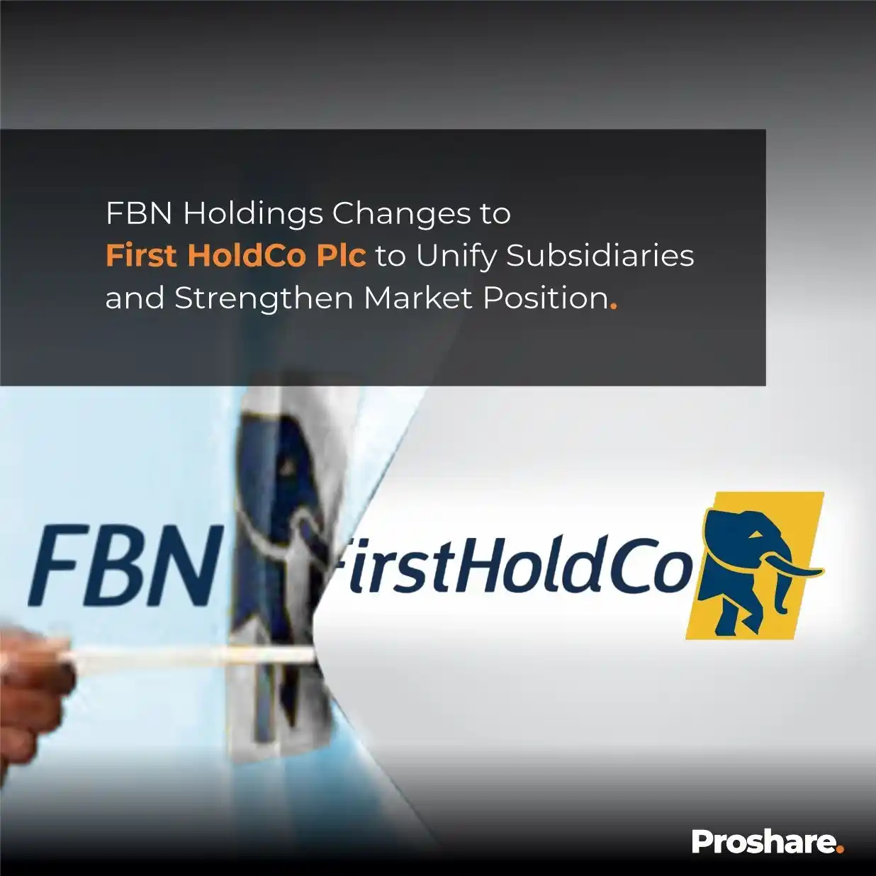Image from Proshare: FBN Holdings Plc announces a change of its name to First HoldCo Plc (F...