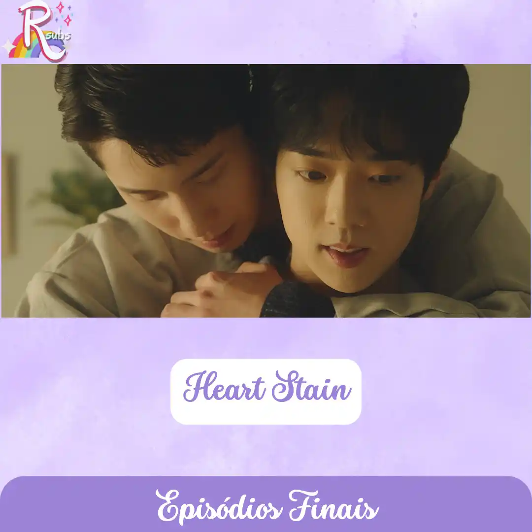 Image from Rainbow Subs 🌈: 🇰🇷 Mal começou e já terminou, hoje nos despedimos de Heart Stain. S...