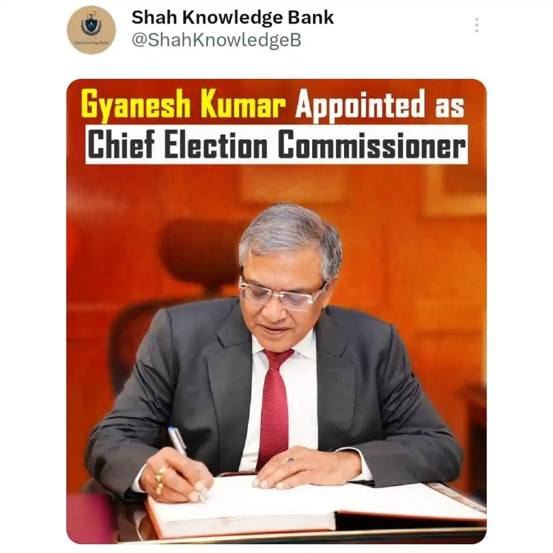 Image from Shah Knowledge Bank: ▪️ *Gyanesh Kumar was appointed as India's new Chief Election Commissi...