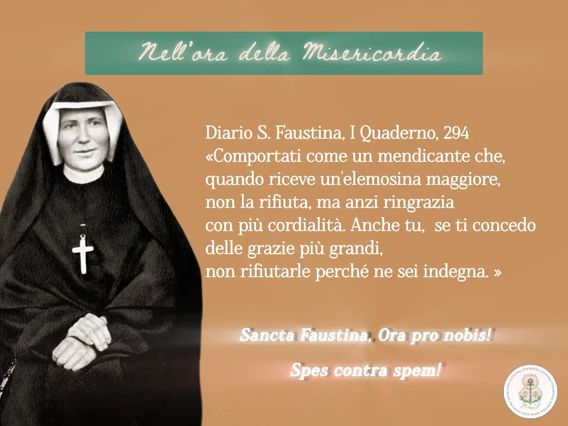 Image from ⚓️Spes Contra Spem⚓(Rm. 4,18): *Nell'ora della Misericordia* Diario S. Faustina, I Quaderno, 294 *«...