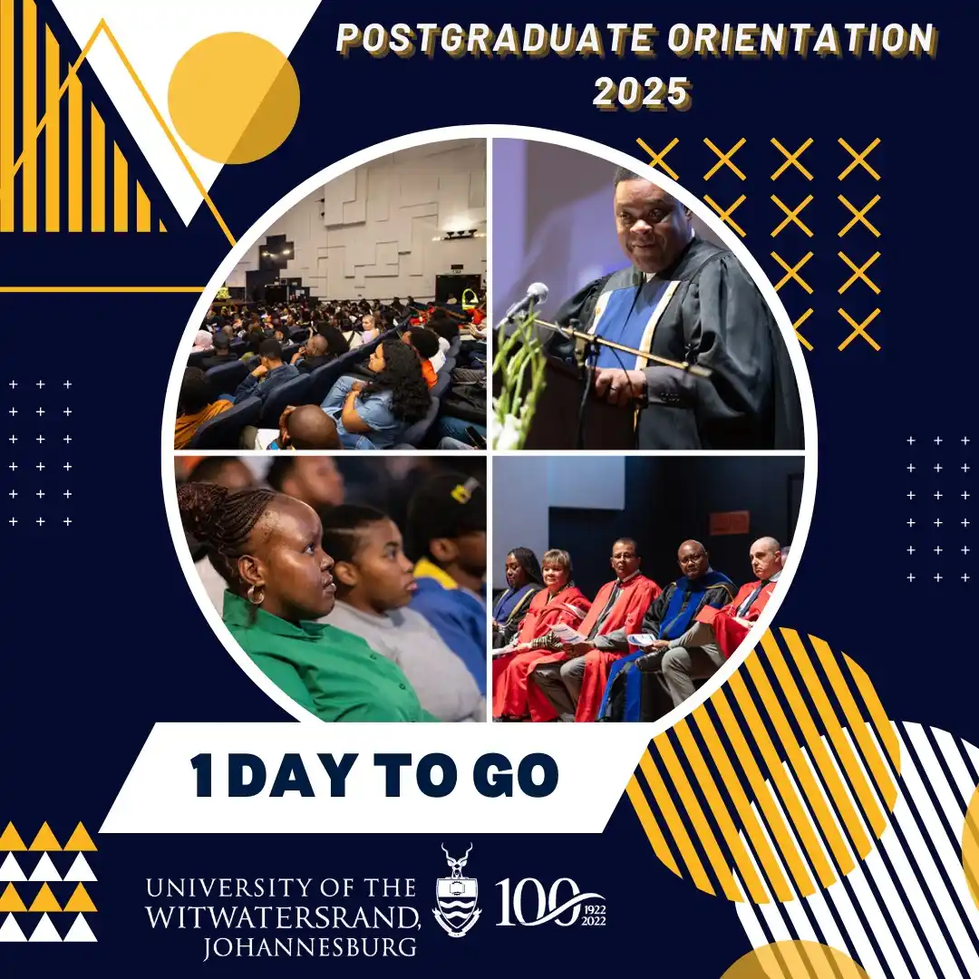 Image from Wits University: ⏳ COUNTDOWN: 1 DAY TO GO! 🎉🏛🎓 Postgraduate Orientation 2025 kicks ...