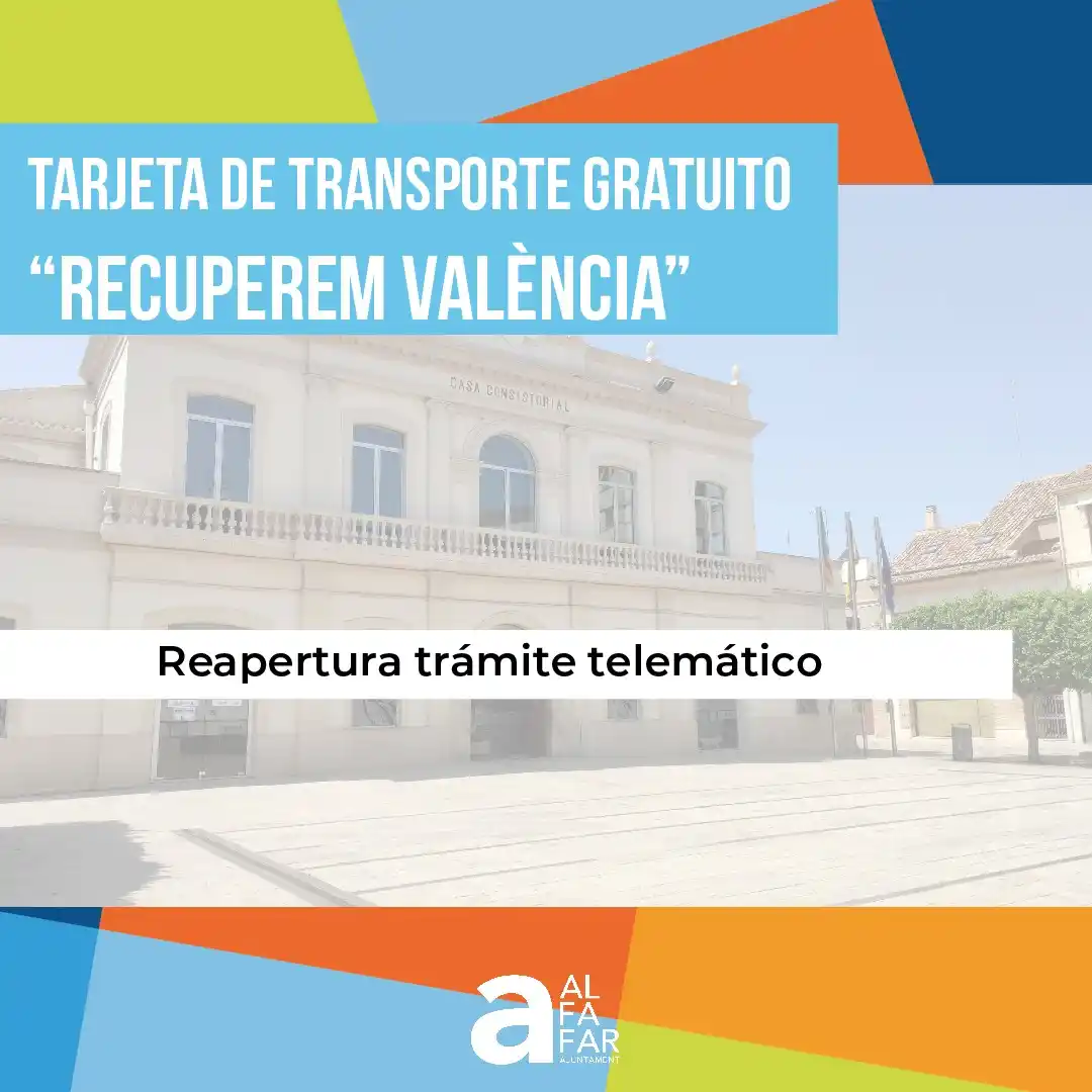 Image from Ajuntament d'Alfafar: ℹ Tarjeta de transporte gratuito "Recuperem València" El trámite tele...
