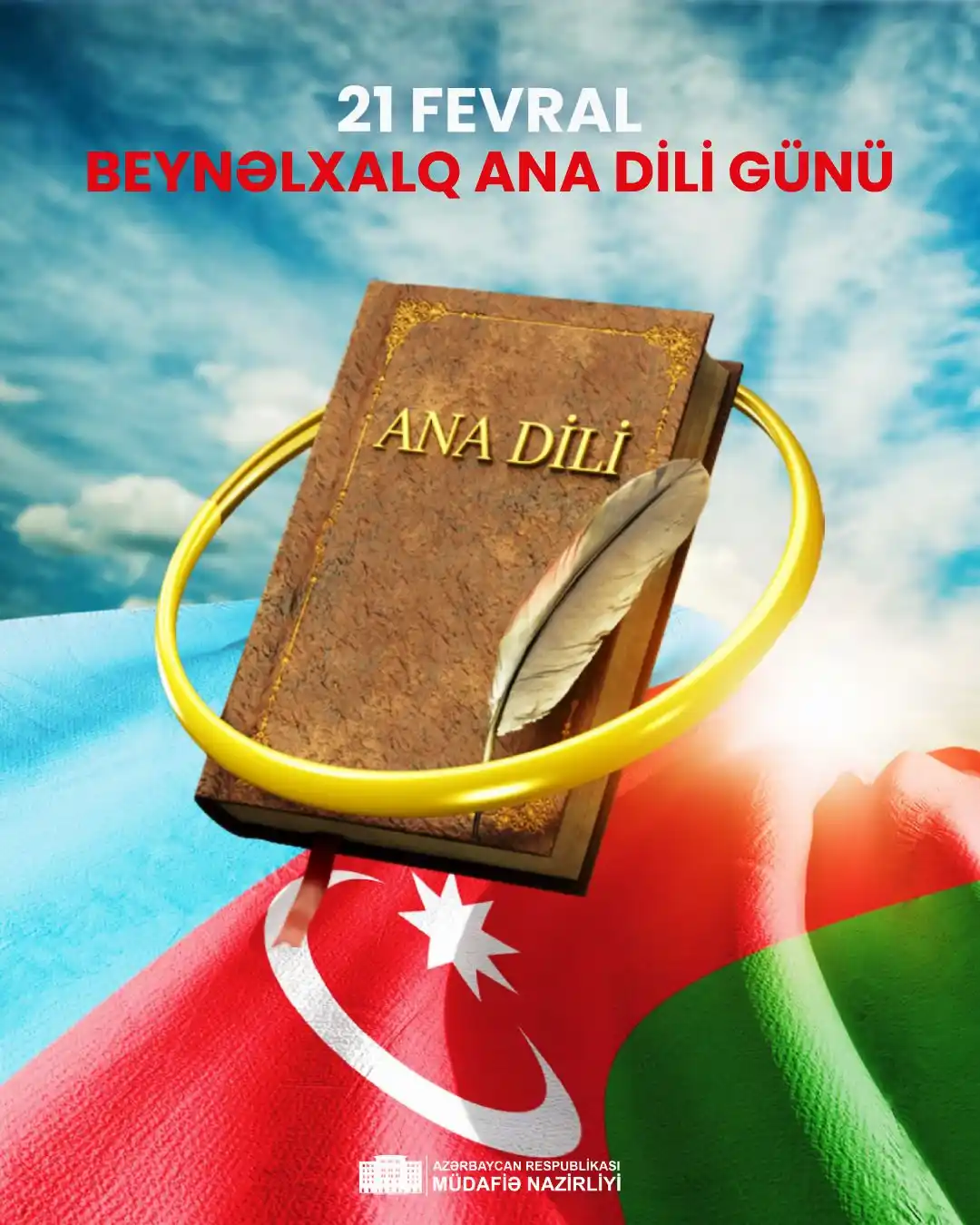 Image from Azərbaycan Respublikası Müdafiə Nazirliyi: # *Tarixdəbugün* 🇦🇿 *21 fevral - Beynəlxalq Ana Dili Günüdür.* *Ana...
