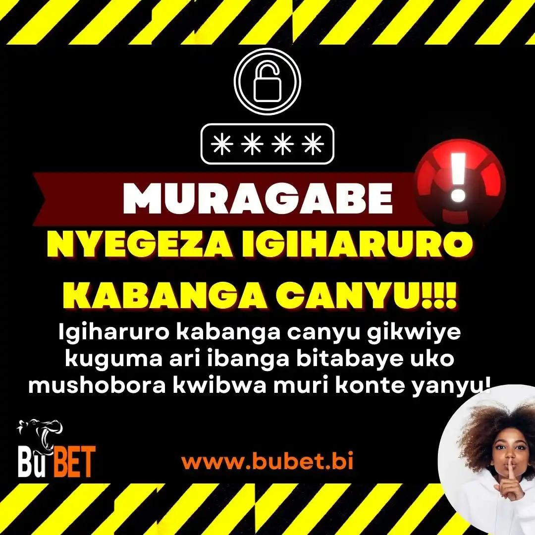 Image from BUBET OFFICIEL [TU GAGNES TU TOUCHES]: ✨ Banywanyi bahire, turabibutsa ko bibujijwe cane Gutanga igiharuro ka...