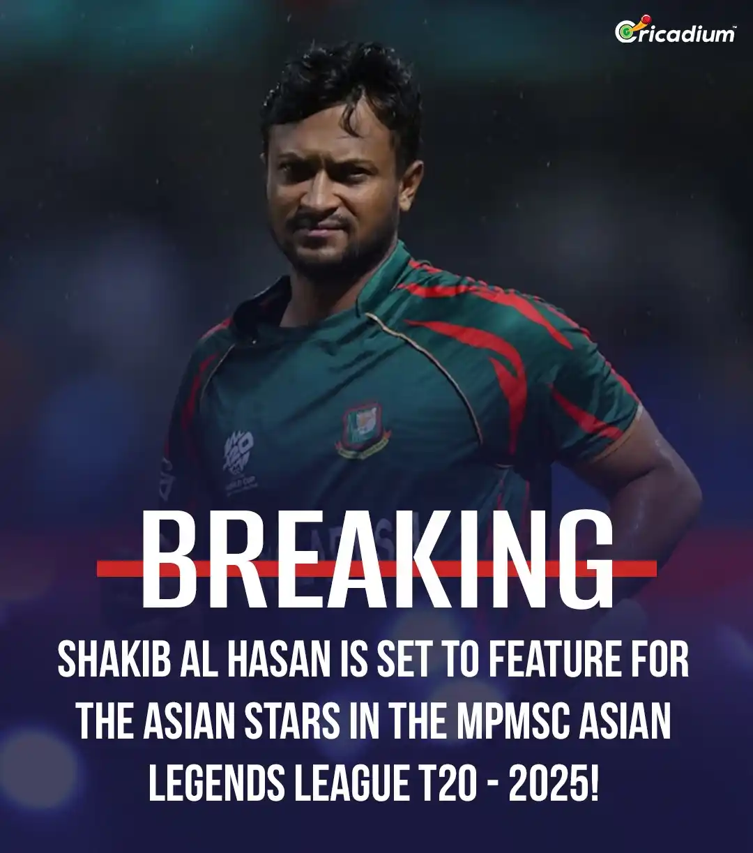 Image from Cricadium🏏: Shakib Al Hasan is all set to represent Asian Stars in the MPMSC Asian...