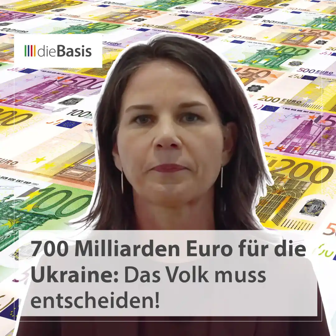 Image from dieBasis NRW: 💰 *700 Milliarden Euro für die Ukraine: Das Volk muss entscheiden!* ...